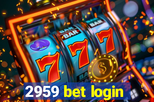 2959 bet login